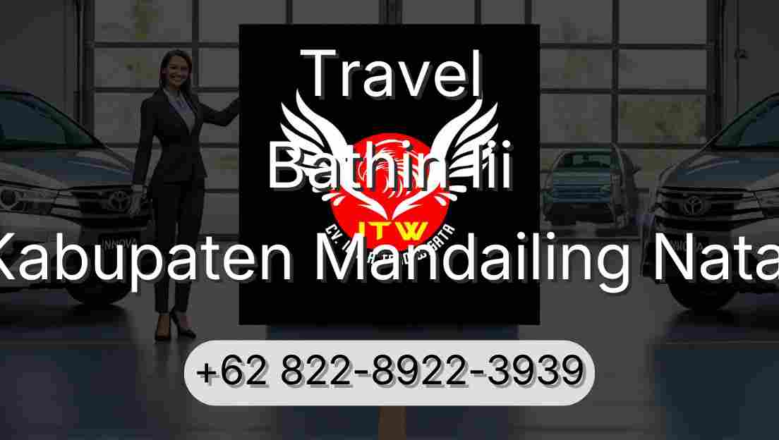 Travel Bathin Iii Kabupaten Mandailing Natal
