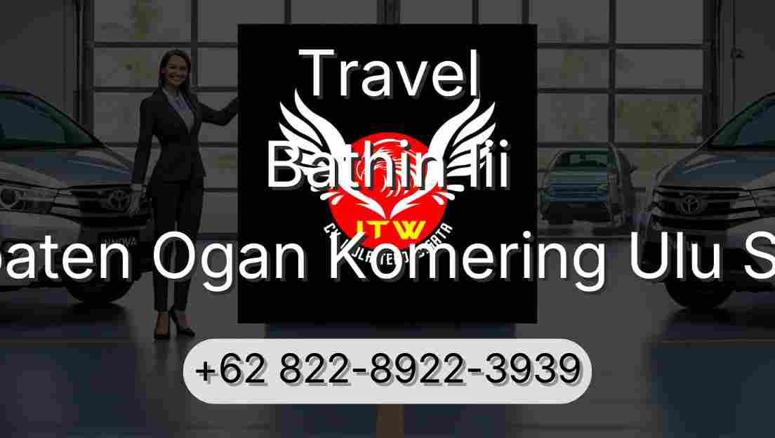 Travel Bathin Iii Kabupaten Ogan Komering Ulu Selatan