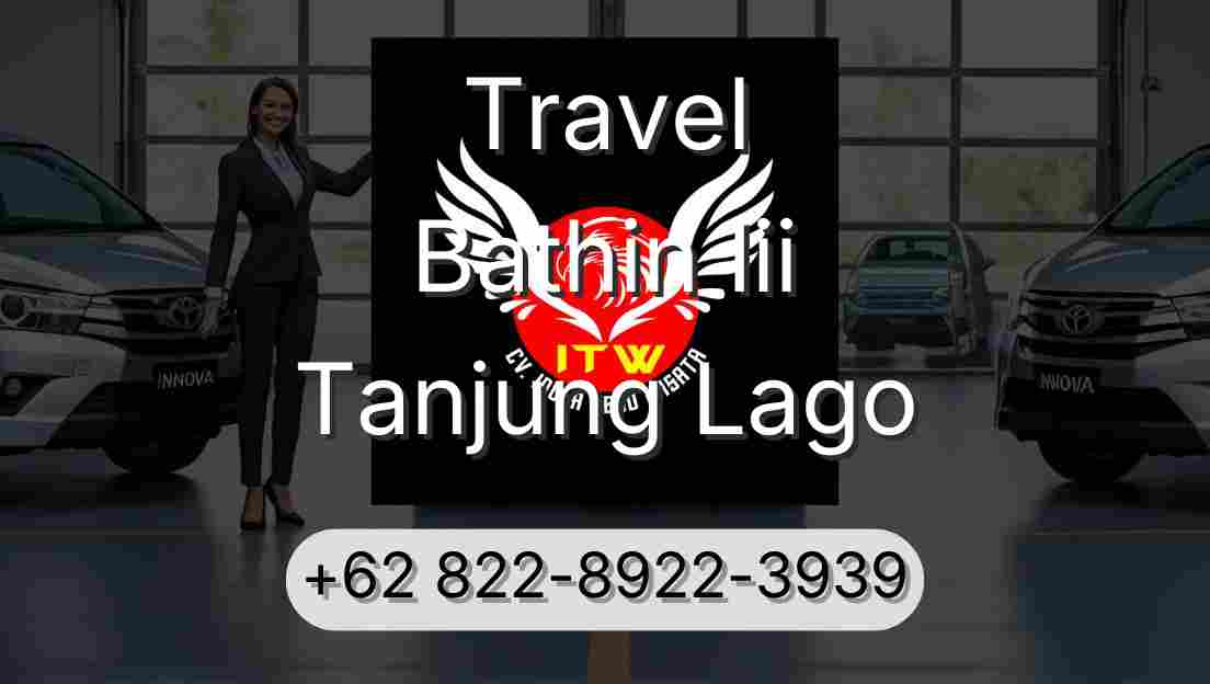 Travel Bathin Iii Tanjung Lago