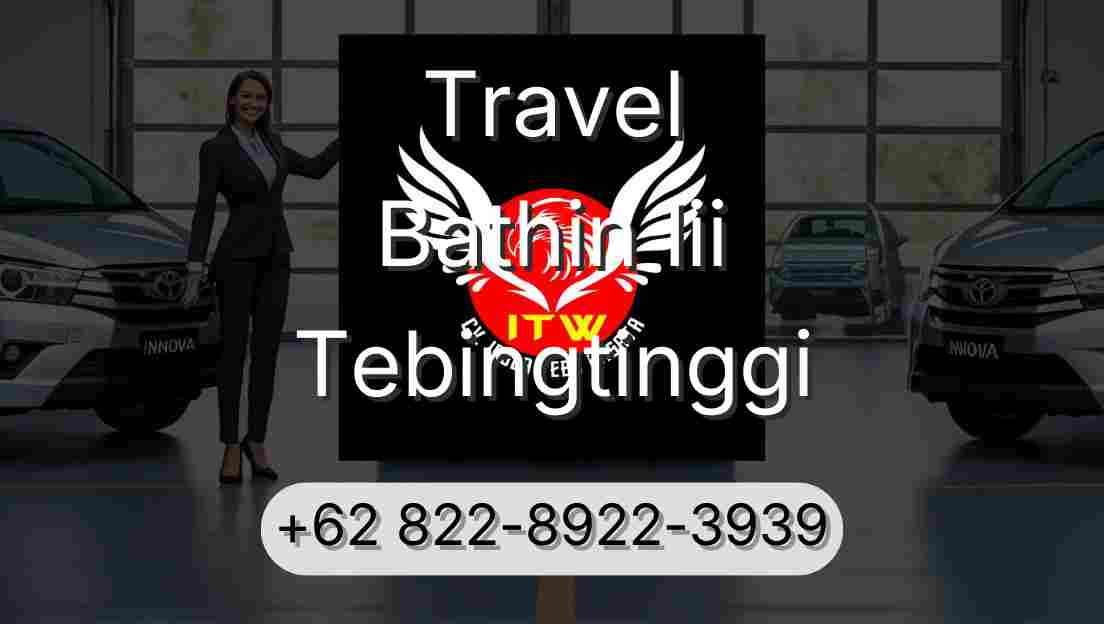 Travel Bathin Iii Tebingtinggi