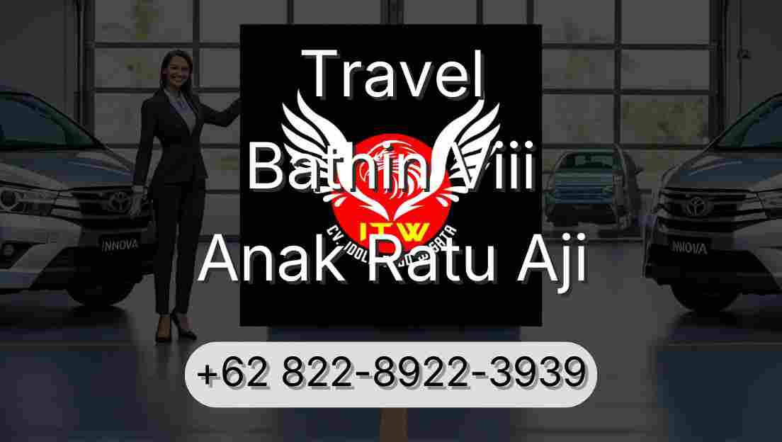 Travel Bathin Viii Anak Ratu Aji