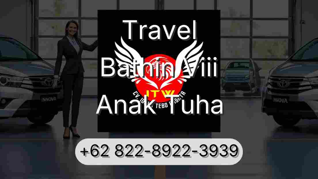 Travel Bathin Viii Anak Tuha