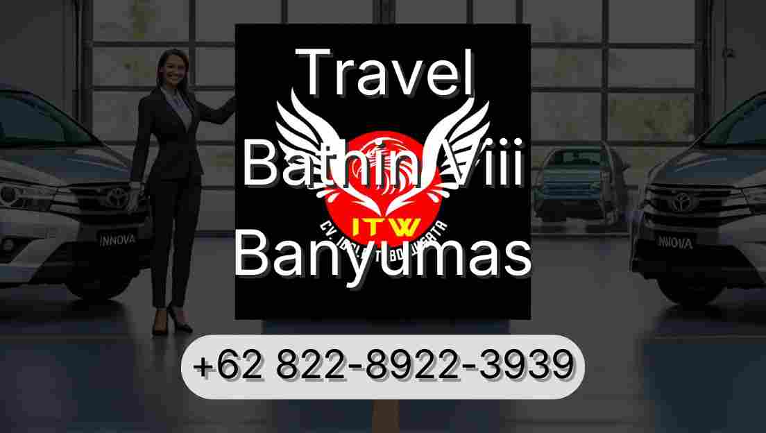 Travel Bathin Viii Banyumas