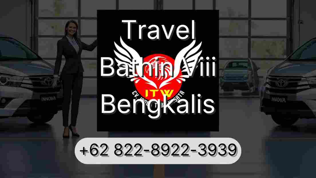 Travel Bathin Viii Bengkalis