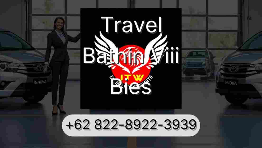 Travel Bathin Viii Bies