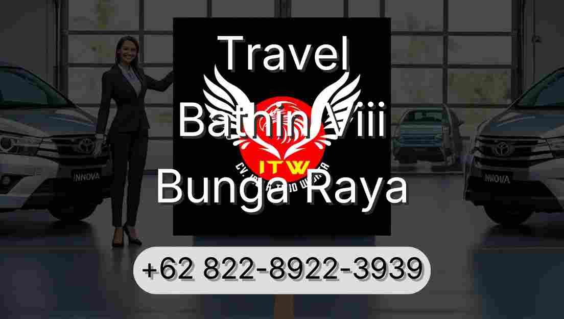 Travel Bathin Viii Bunga Raya