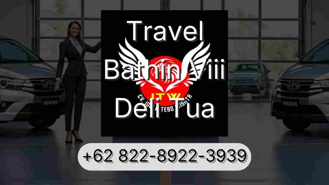 Travel Bathin Viii Deli Tua