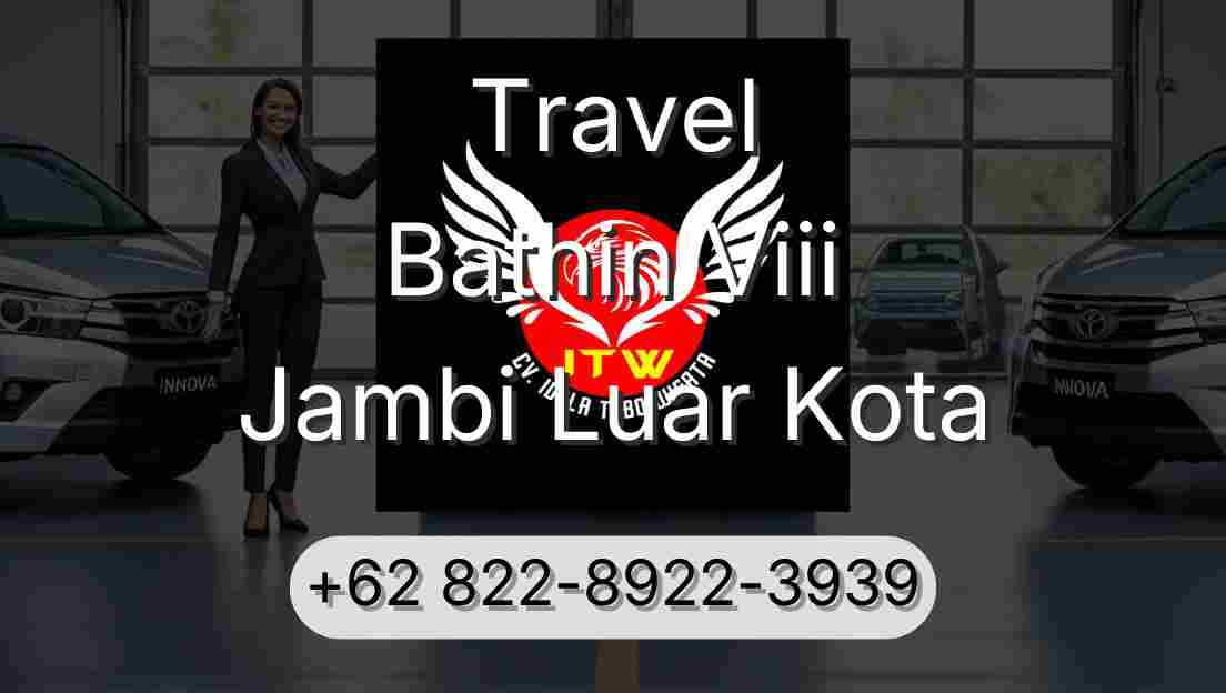 Travel Bathin Viii Jambi Luar Kota
