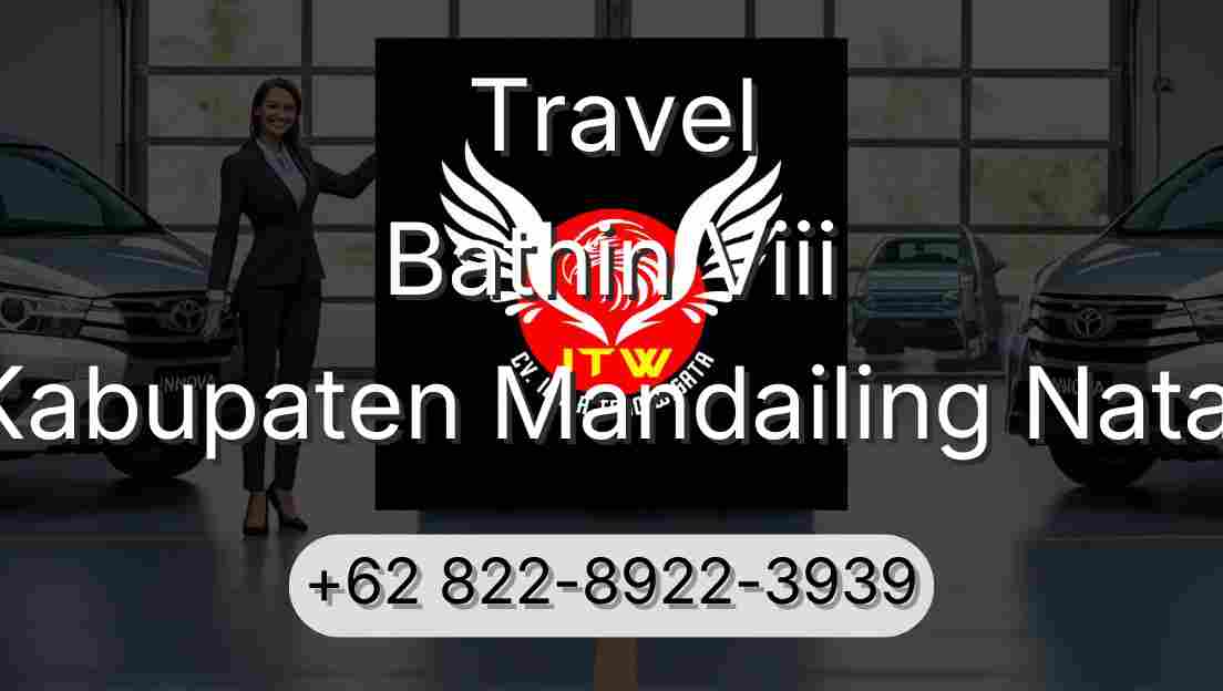 Travel Bathin Viii Kabupaten Mandailing Natal