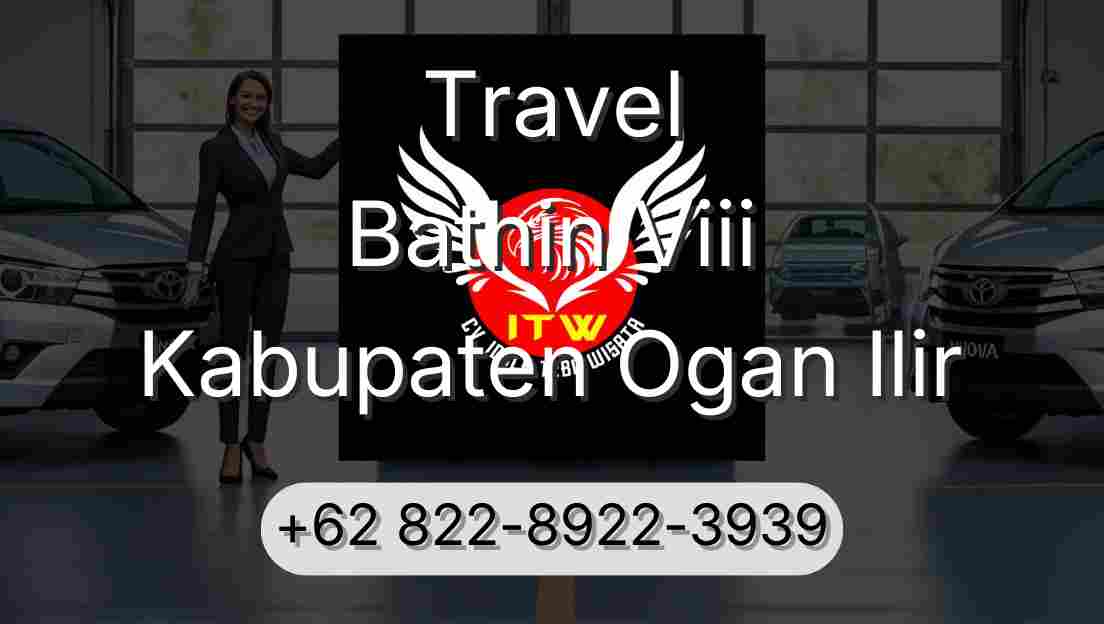 Travel Bathin Viii Kabupaten Ogan Ilir