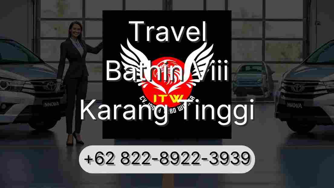 Travel Bathin Viii Karang Tinggi
