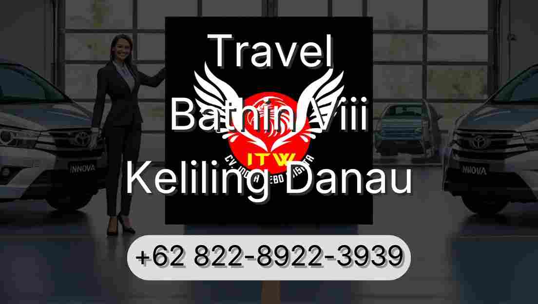 Travel Bathin Viii Keliling Danau