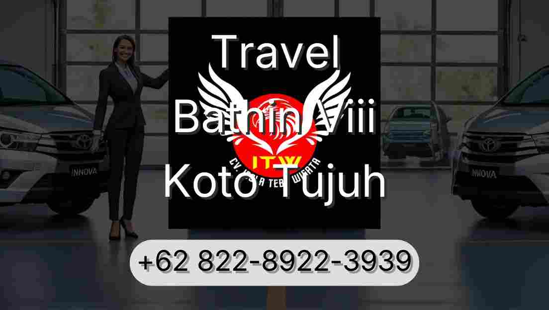 Travel Bathin Viii Koto Tujuh