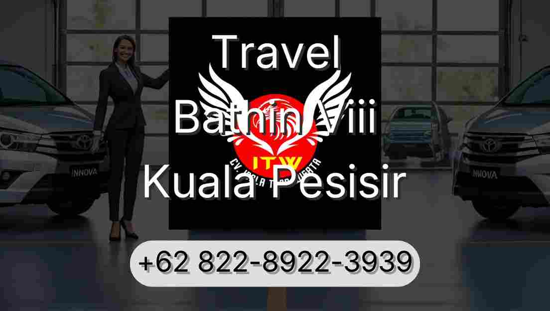 Travel Bathin Viii Kuala Pesisir