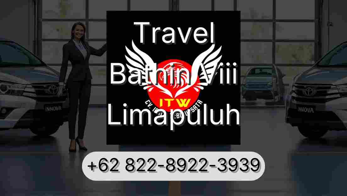 Travel Bathin Viii Limapuluh