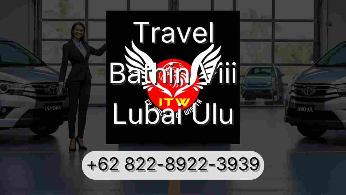 Travel Bathin Viii Lubai Ulu