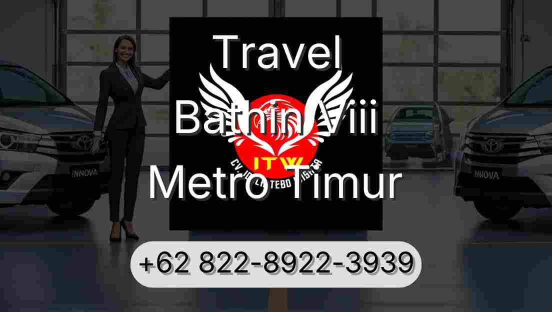 Travel Bathin Viii Metro Timur