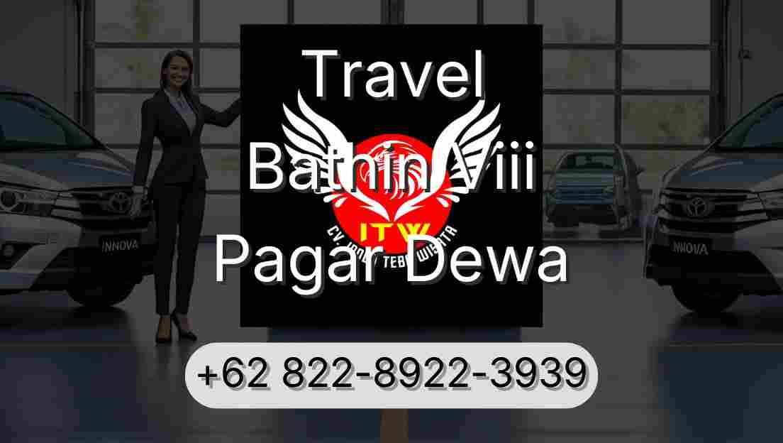 Travel Bathin Viii Pagar Dewa