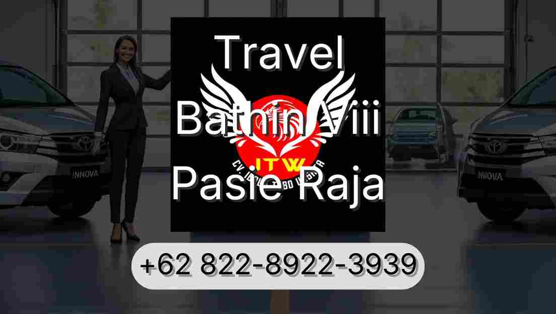 Travel Bathin Viii Pasie Raja