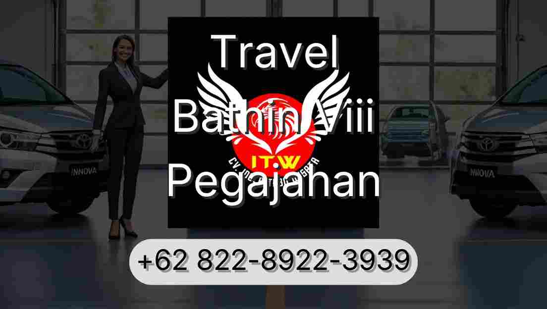 Travel Bathin Viii Pegajahan