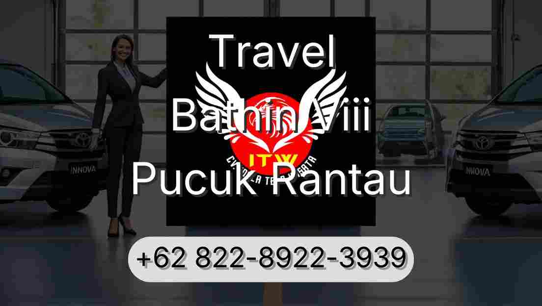 Travel Bathin Viii Pucuk Rantau