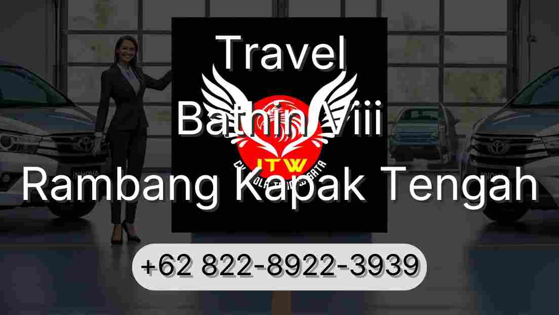 Travel Bathin Viii Rambang Kapak Tengah
