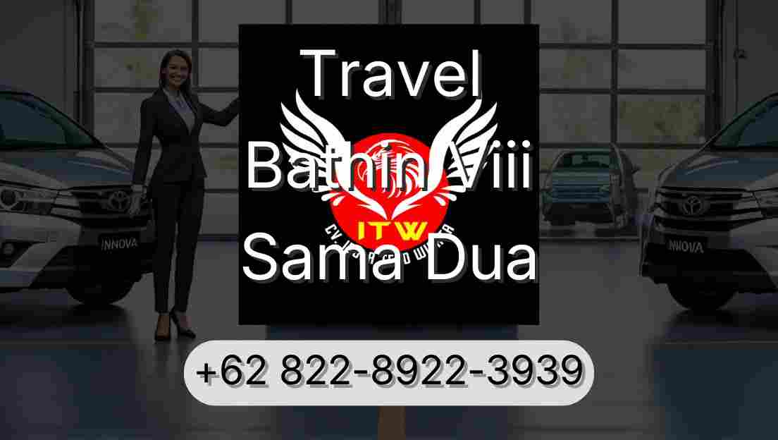 Travel Bathin Viii Sama Dua