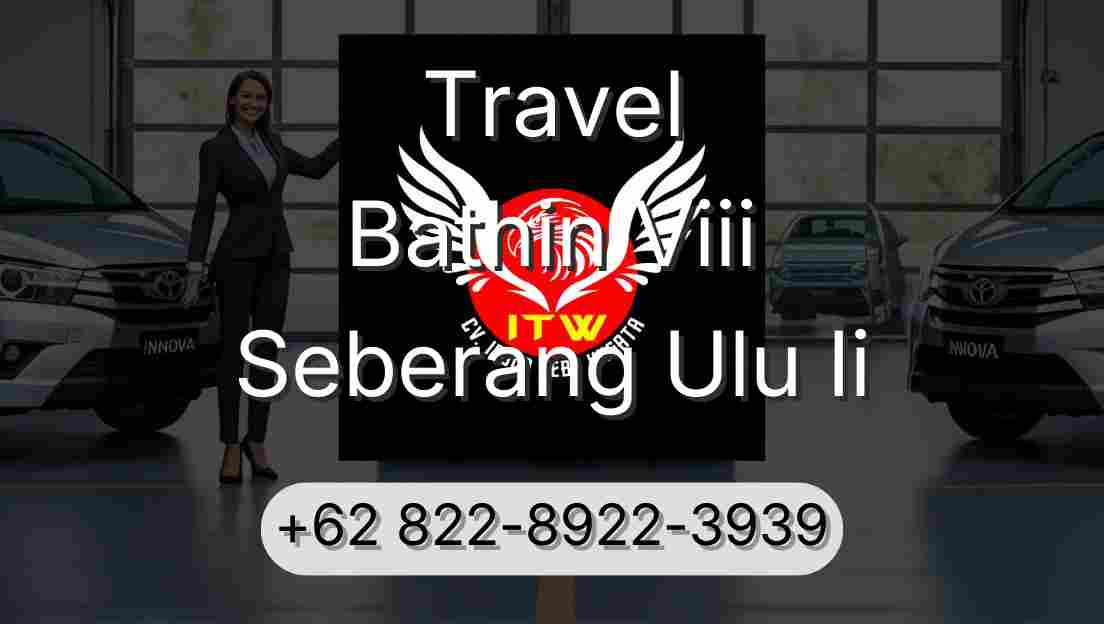 Travel Bathin Viii Seberang Ulu Ii