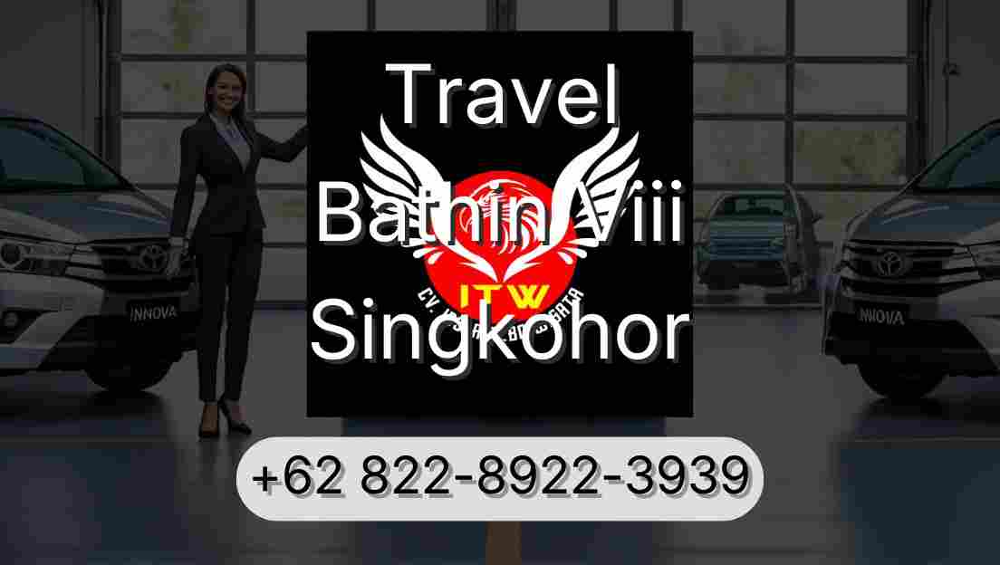 Travel Bathin Viii Singkohor