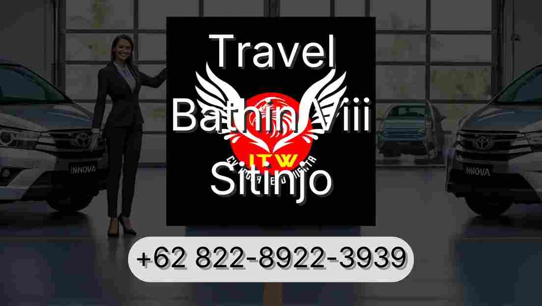 Travel Bathin Viii Sitinjo