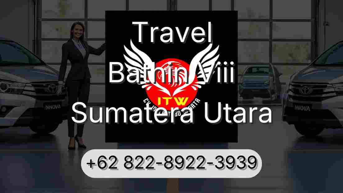 Travel Bathin Viii Sumatera Utara