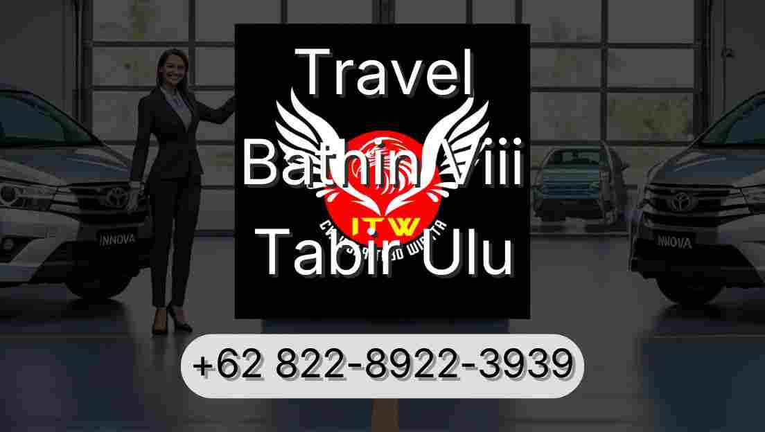 Travel Bathin Viii Tabir Ulu