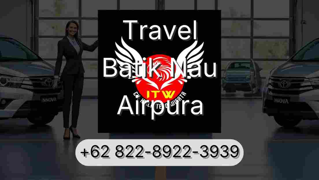 Travel Batik Nau Airpura