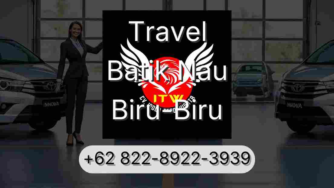 Travel Batik Nau Biru-Biru