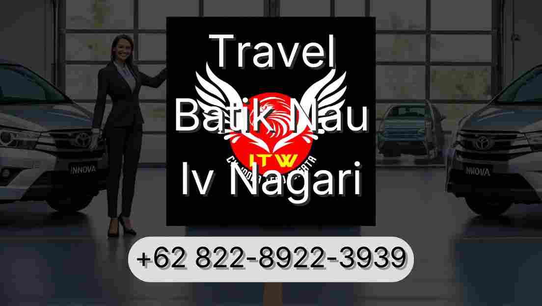 Travel Batik Nau Iv Nagari