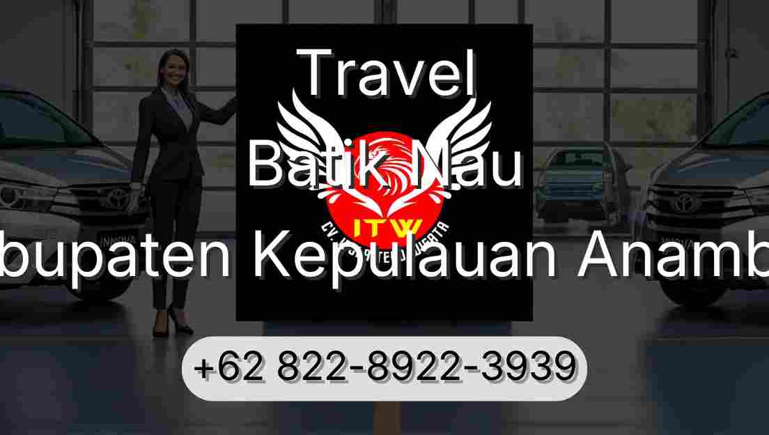 Travel Batik Nau Kabupaten Kepulauan Anambas