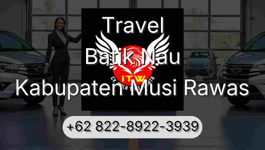 Travel Batik Nau Kabupaten Musi Rawas