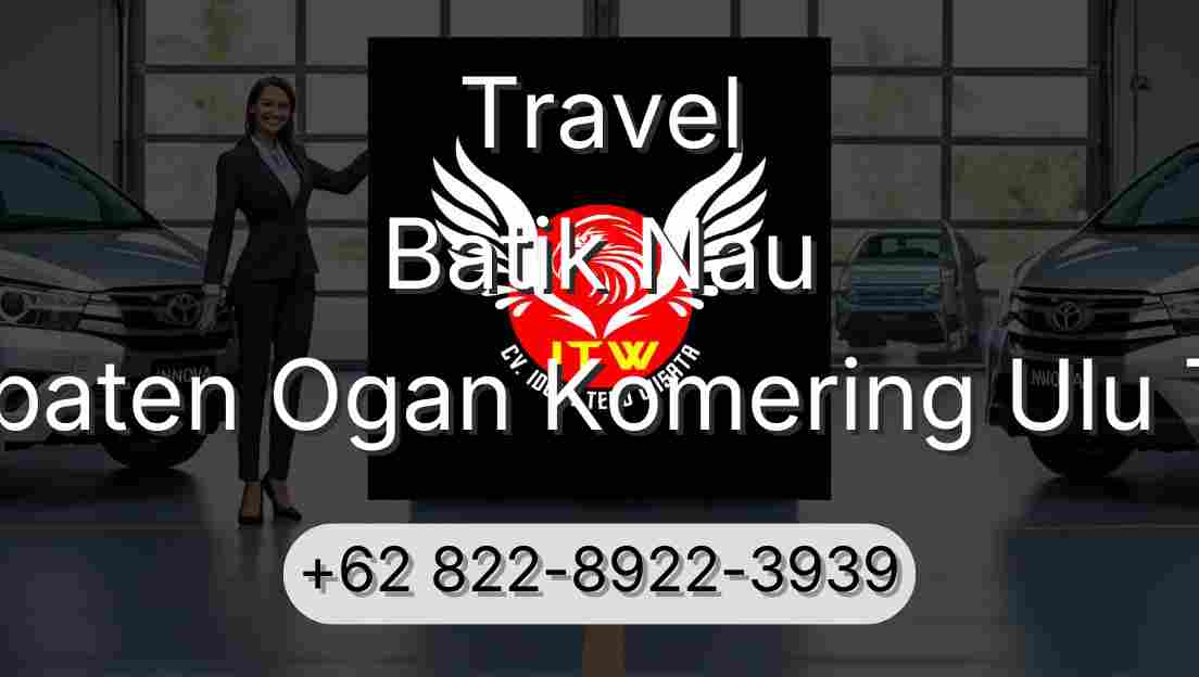 Travel Batik Nau Kabupaten Ogan Komering Ulu Timur