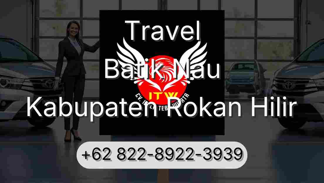 Travel Batik Nau Kabupaten Rokan Hilir