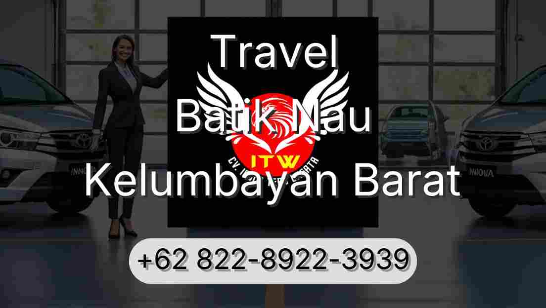 Travel Batik Nau Kelumbayan Barat
