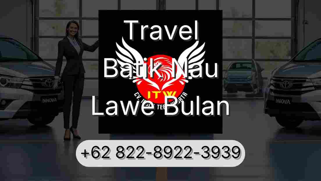 Travel Batik Nau Lawe Bulan