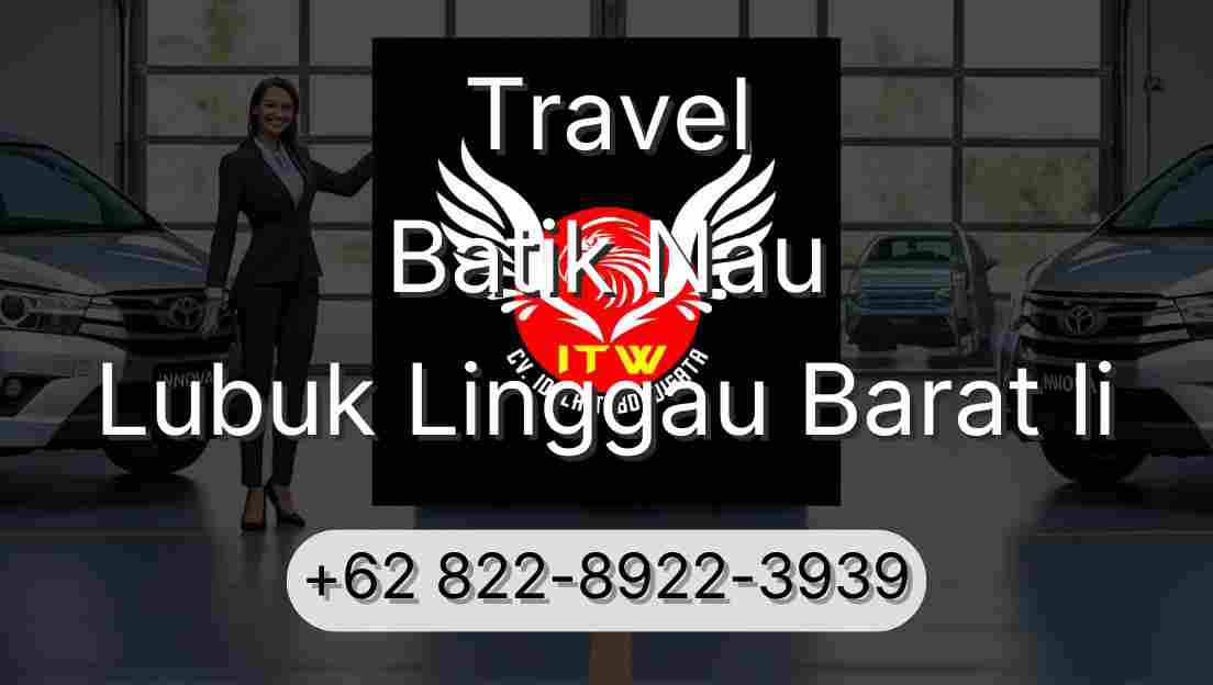 Travel Batik Nau Lubuk Linggau Barat Ii
