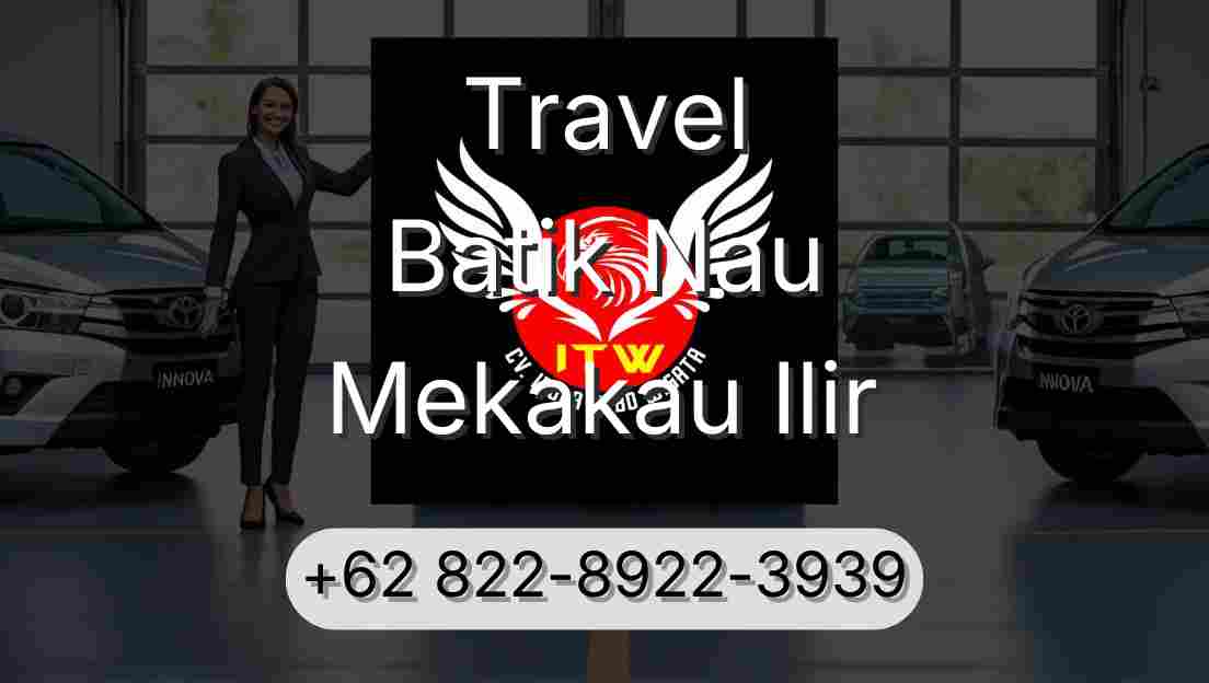 Travel Batik Nau Mekakau Ilir