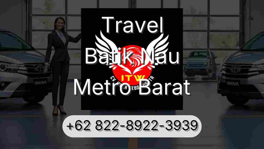 Travel Batik Nau Metro Barat