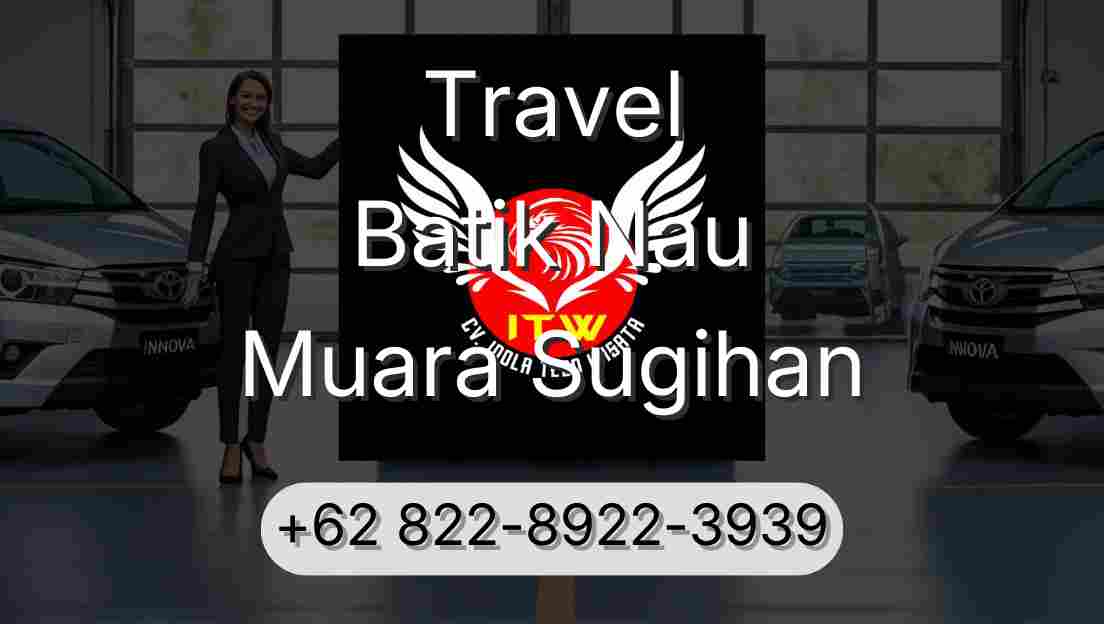 Travel Batik Nau Muara Sugihan