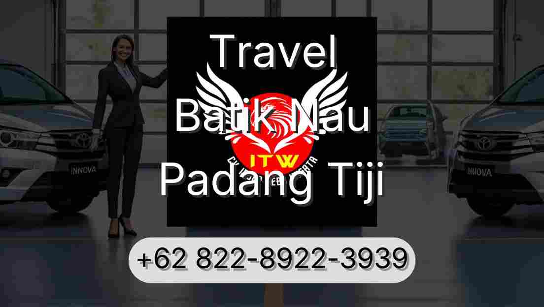 Travel Batik Nau Padang Tiji