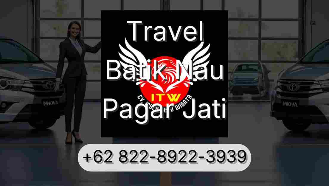 Travel Batik Nau Pagar Jati