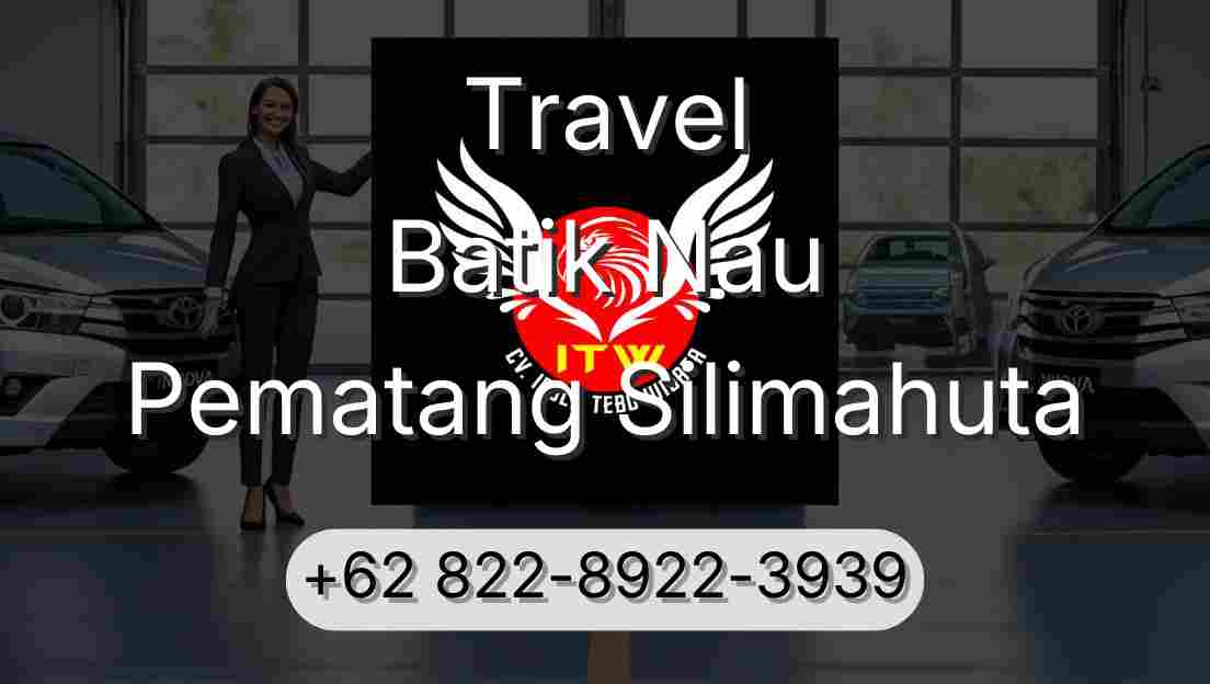 Travel Batik Nau Pematang Silimahuta
