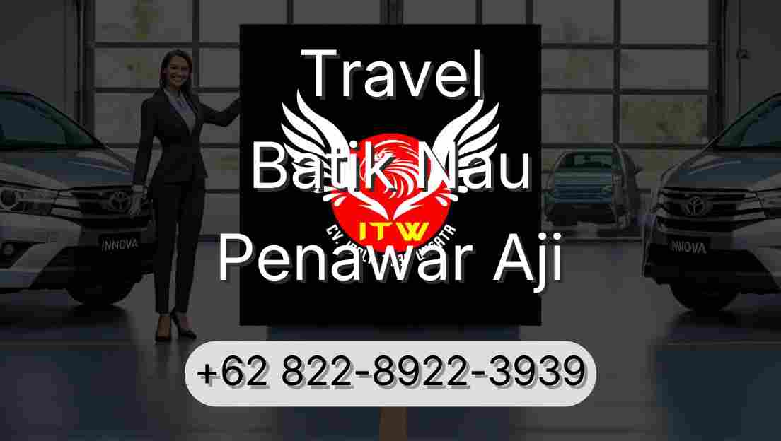 Travel Batik Nau Penawar Aji