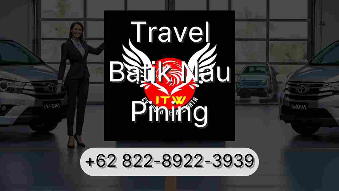 Travel Batik Nau Pining